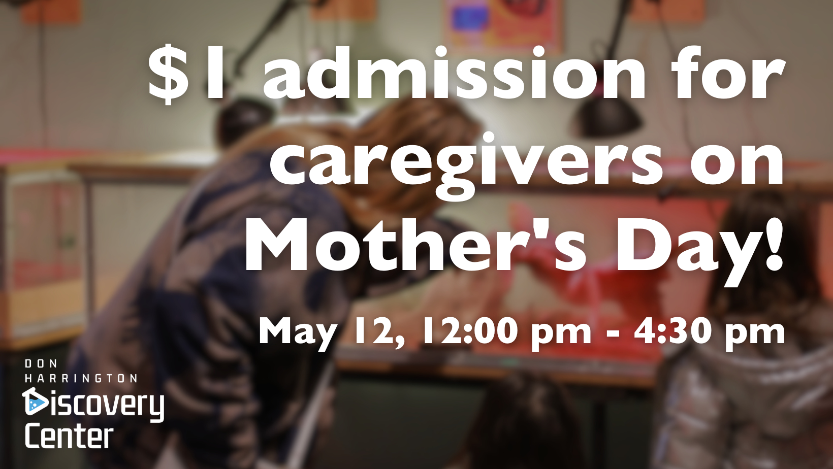 Mother's Day at DHDC