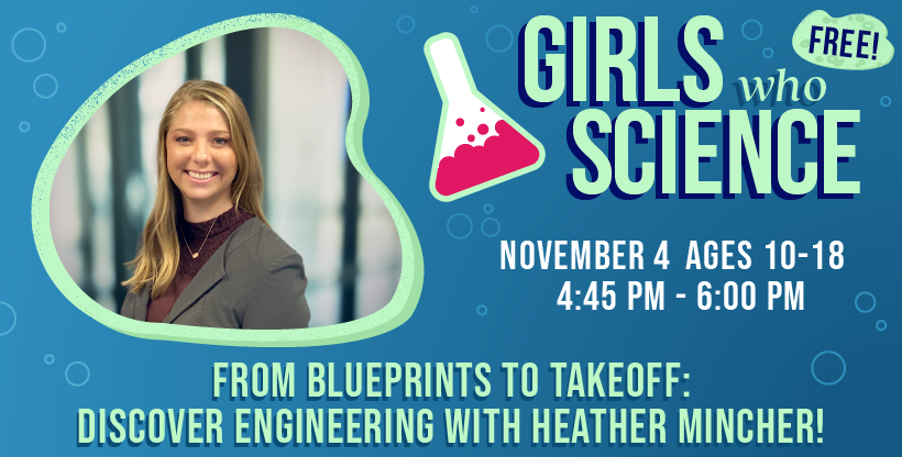 Girls Who Science: From blueprints to takeoff with Heather Mincher