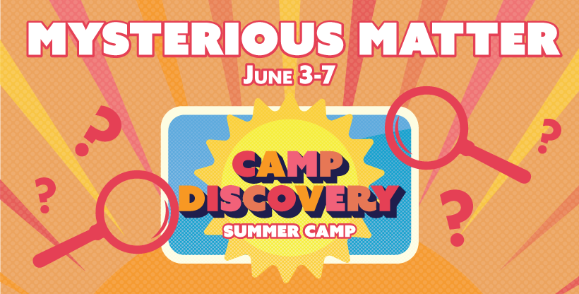 Mysterious Matter - Summer Camp Discovery