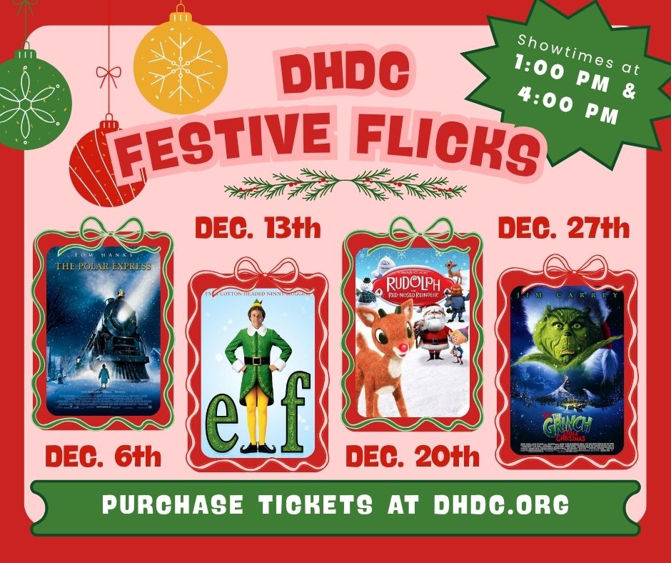Festive Flicks at DHDC
